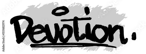 Hand-drawn black “Devotion” lettering on gray splatter background. Ideal for spiritual art, worship visuals, religious posters, and faith-based graphic design.