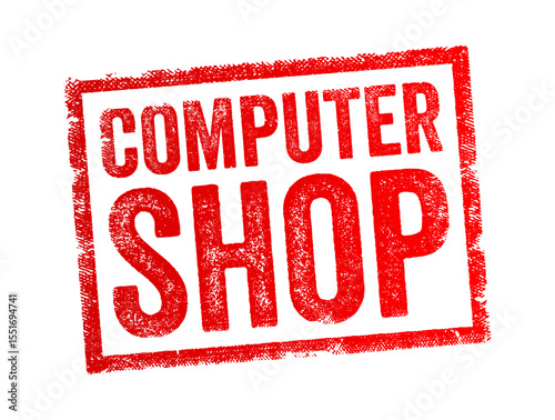 Computer Shop is a retail store that sells computers, accessories, and related electronic devices, text concept stamp