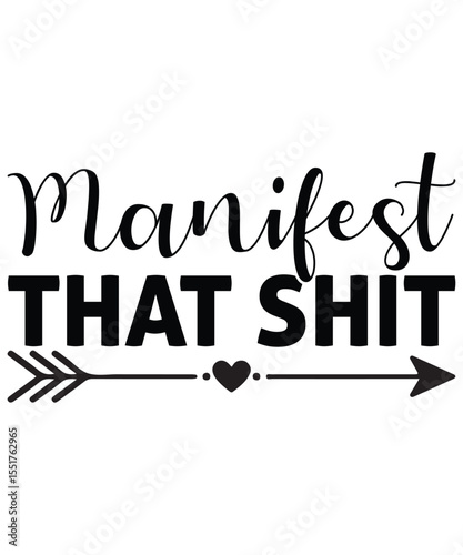 Motivational Typography Quote with Arrow – Manifest That Energy