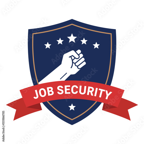 Job Security vector emblem with a shield, stars, raised fist, and ribbon, symbolizing worker protection, stability, and rights