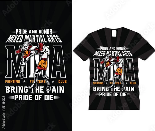 Pride and honor mixed martial arts mma fighting fighters club bring the pain pride and die t-shirt design. Vector illustration.