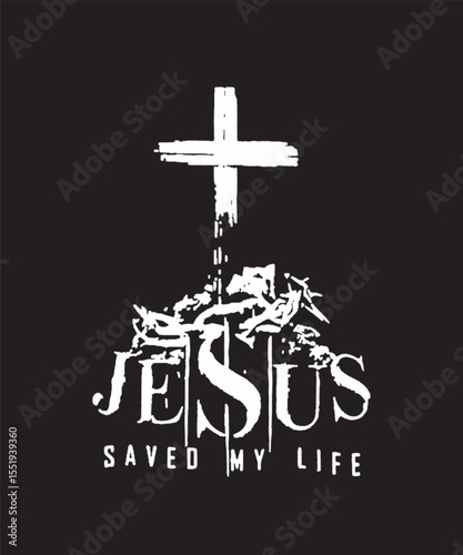 Jesus Saved My Life
