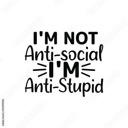 User Unfriendly Anti Social Person Quote Design