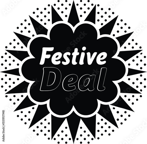 Festive Deal bursts from a retro black cloud surrounded by sharp spikes and polka dots