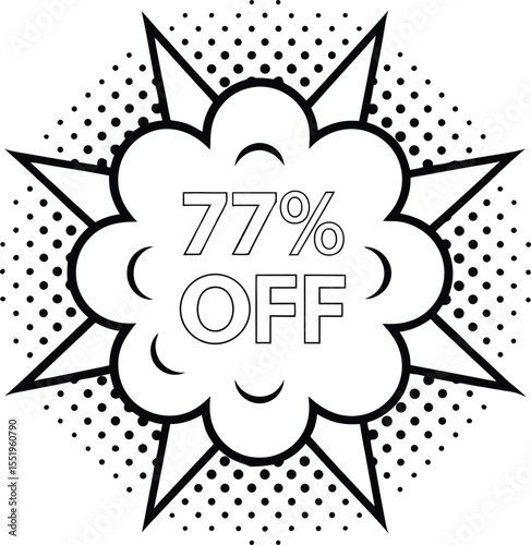 Seventy seven percent off is showcased on a pop art black and white background
