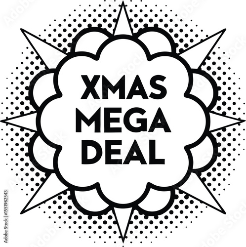 Black Xmas Mega Deal text is inside a burst with halftone pattern style