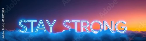 Neon sign that says stay strong