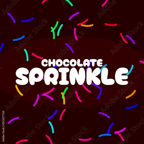 National Sprinkle Day to celebrate on July 23rd. Colorful sprinkle chocolate with bold text on dark brown background. Dessert event banner.