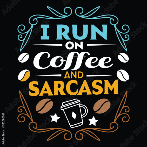 Coffee T-Shirt Design – Funny Quote, Vintage Style, Coffee Cup Vector for Caffeine Lovers