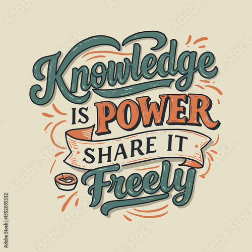 Inspirational Education Quote 'Knowledge is Power Share it Freely' Lettering