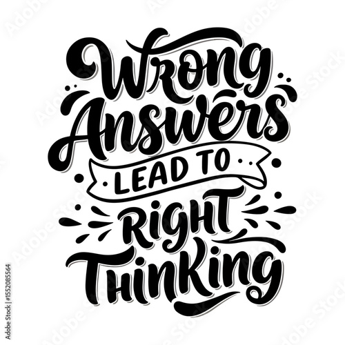 Inspirational Education Quote 'Wrong Answers lead to Right Thinking' Lettering