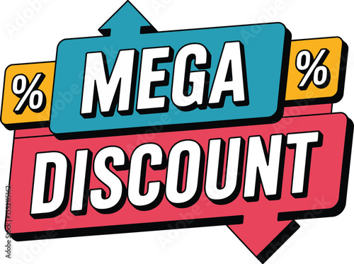 Bold and Colorful Mega Discount Advertisement for Retail Promotions and Sales Events to Attract Customers