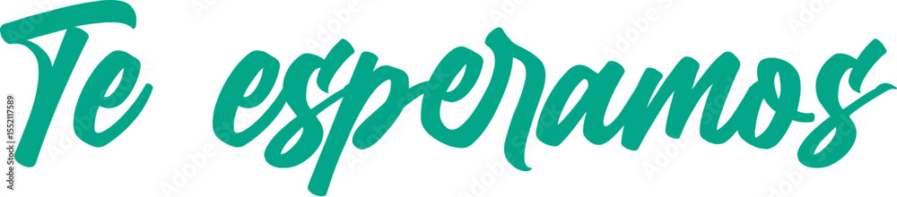 Te esperamos,  frase motivacional vectorizada con fondo transparente