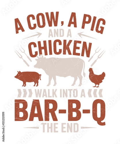 A Cow Pig  Chicken Walk into a BarBQ  Hilarious Animal BBQ Joke TShirt Design