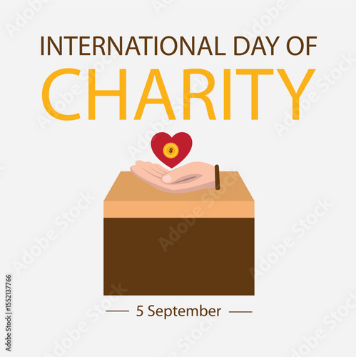 A design highlighting the International Day of Charity on September 5th, promoting generosity and global humanitarian efforts.
