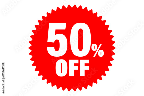 50% OFF - 50% OFF word in red round Zigzag object 
