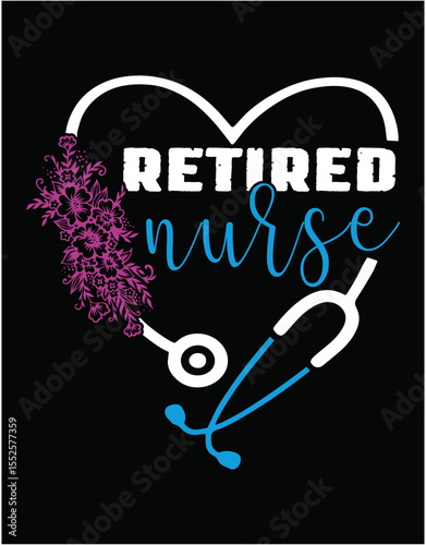Retired Nurse Stethoscope Heart Flower Love - printable editable vector art file.
