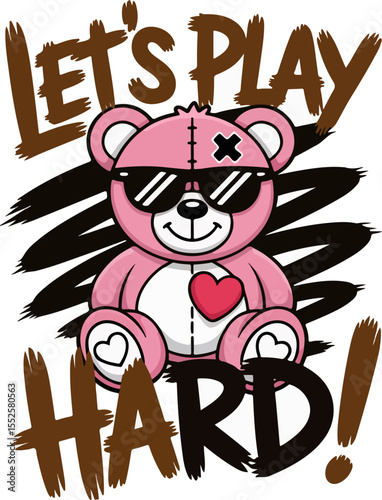 Let's play hard  bear teddy t-shirt design