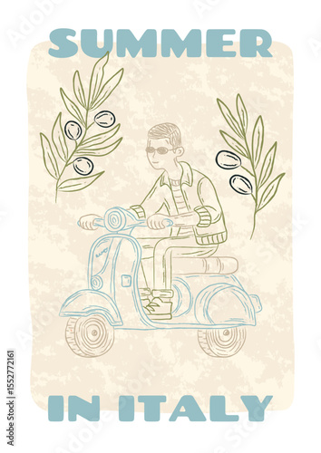 Hand drawn Italian summer poster with man riding vintage scooter, olive branches, retro background. Travel vector sketch illustration, vacation card, postcard for wall decor, souvenir design.