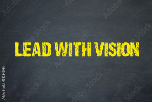 Lead With Vision	
