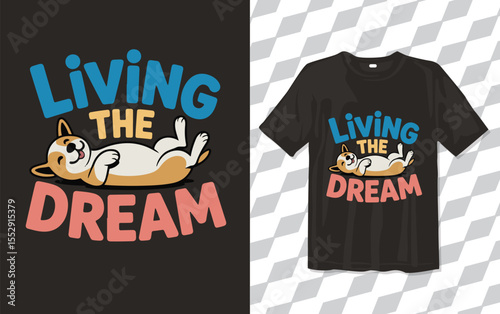Living The Deram T shirt modern and trendy typography T-shirt designs, T-shirt design with typography, Famous quotes t-shirt design, apparel and clothing, Cat Tshirt