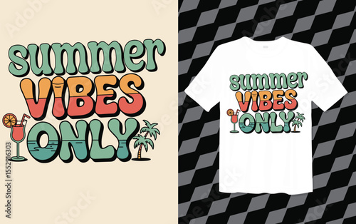 Summer Vibes Only T shirt modern and trendy typography T-shirt designs, T-shirt design with typography, Famous quotes t-shirt design, apparel and clothing, Tshirt
