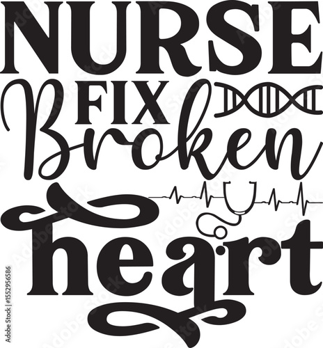 nurse fix broken hearts, Nurse Valentine design