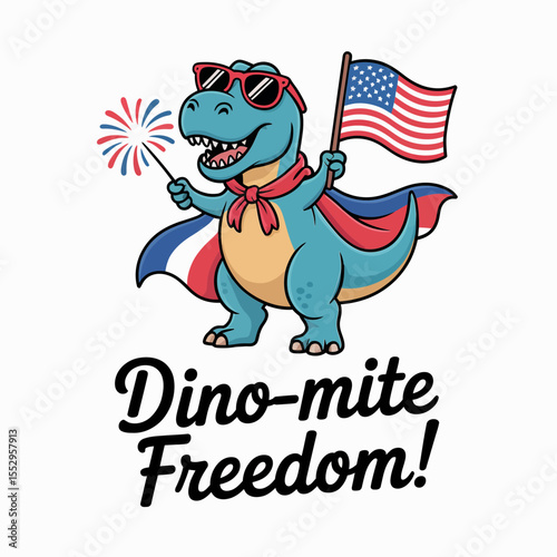 Cartoon dinosaur waving American flag and wearing star glasses with dino-mite freedom caption  