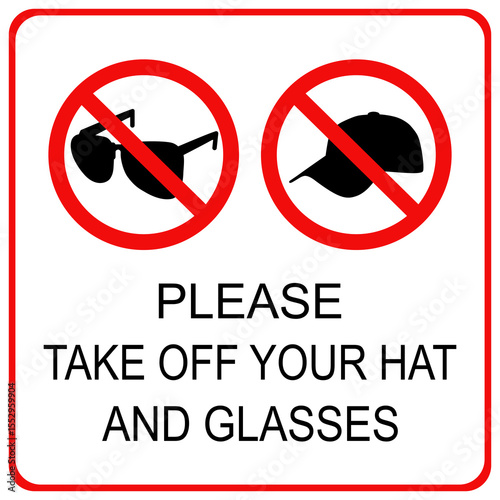 do not wear hat and glasses sign. please take off your hat and glasses, prohibition sign. vector illustration design.