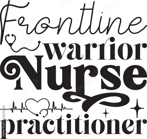 frontline warrior nurse  practitioner, Nurse Practitioner SVG design