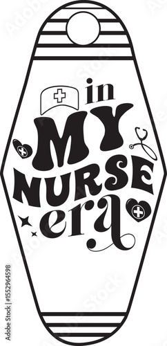 In My Nurse Era, Nurse Motel Keychain SVG design