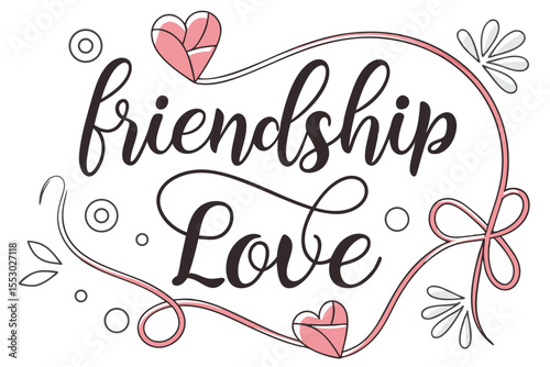 Elegant friendship and love quote layout with white background