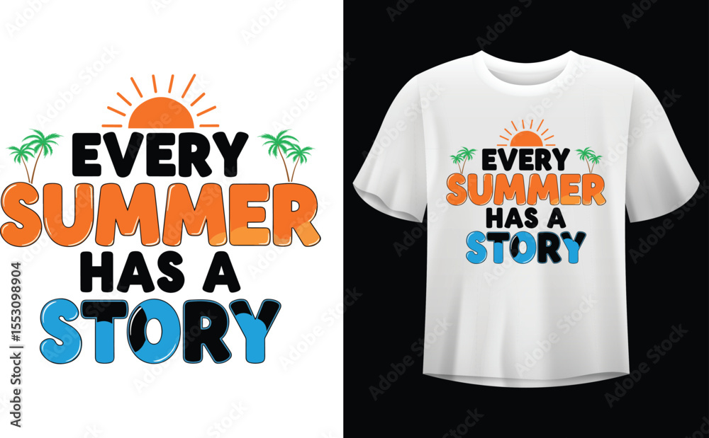 Every Summer Has a Story T-Shirt Design Vector with Sun and Palm Tree Illustration