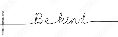Be kind inscription continuous one line drawing with word. Minimalistic drawing of phrase illustration.