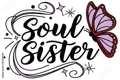 Hand painted brush lettering design celebrating soul sister bond and friendship