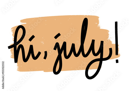 Hi July Handwritten