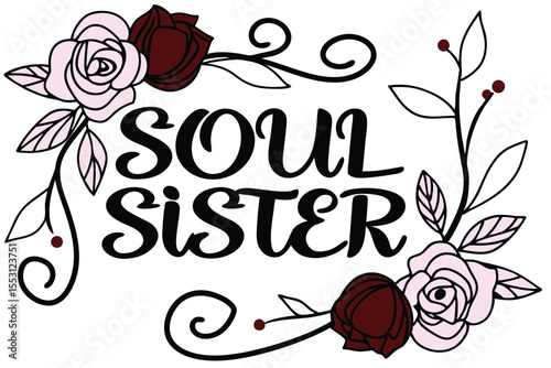 Romantic serif font design with soul sister lettering and hand drawn elements