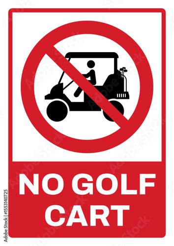 prohibition safety signs v2 uppercase text_no golf cart landscape size 1/2 a4,a3,a2,a1	
