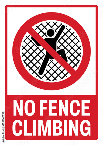 prohibition safety signs v2 uppercase text_no fence climbing landscape size 1/2 a4,a3,a2,a1	
