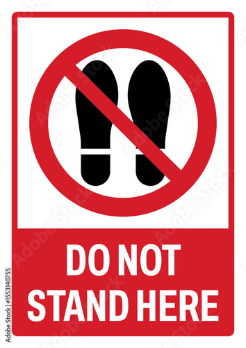 prohibition safety signs v2 uppercase text_do not stand here landscape size 1/2 a4,a3,a2,a1	
