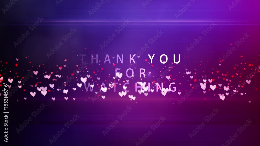 Thank you for watching creative white text  design cinematic title trailer abstract background. Thank you for watching glow white text title with hearts particles flow up effect and flare light 