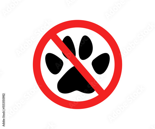 No Paw prints sign. No pets allowed. Paw pads and ban signs. Not allowed pet, ban dog sign vector design and illustration. 
