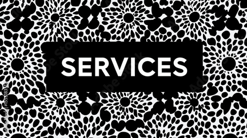 Bold services message on floral pattern
