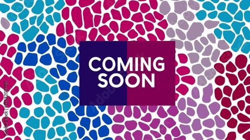 Bold coming soon graphic with pebble shapes
