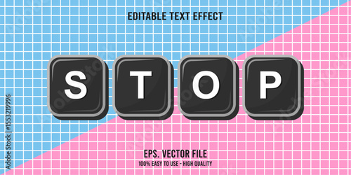 STOP colorful vector typography banner, Editable text effect
