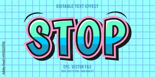 STOP colorful vector typography banner, Editable text effect