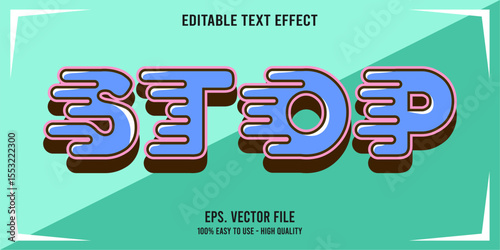 STOP colorful vector typography banner, Editable text effect