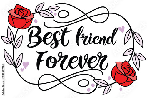 Romantic calligraphy font design celebrating best friends forever with elegant lettering