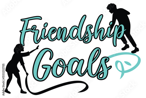 Bold expressive calligraphy celebrating friendship goals and connections