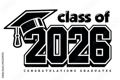 Lettering Class of 2026 for greeting, invitation card. Text for graduation design, congratulation event, T-shirt, party, high school or college graduate. Vector on transparent background
